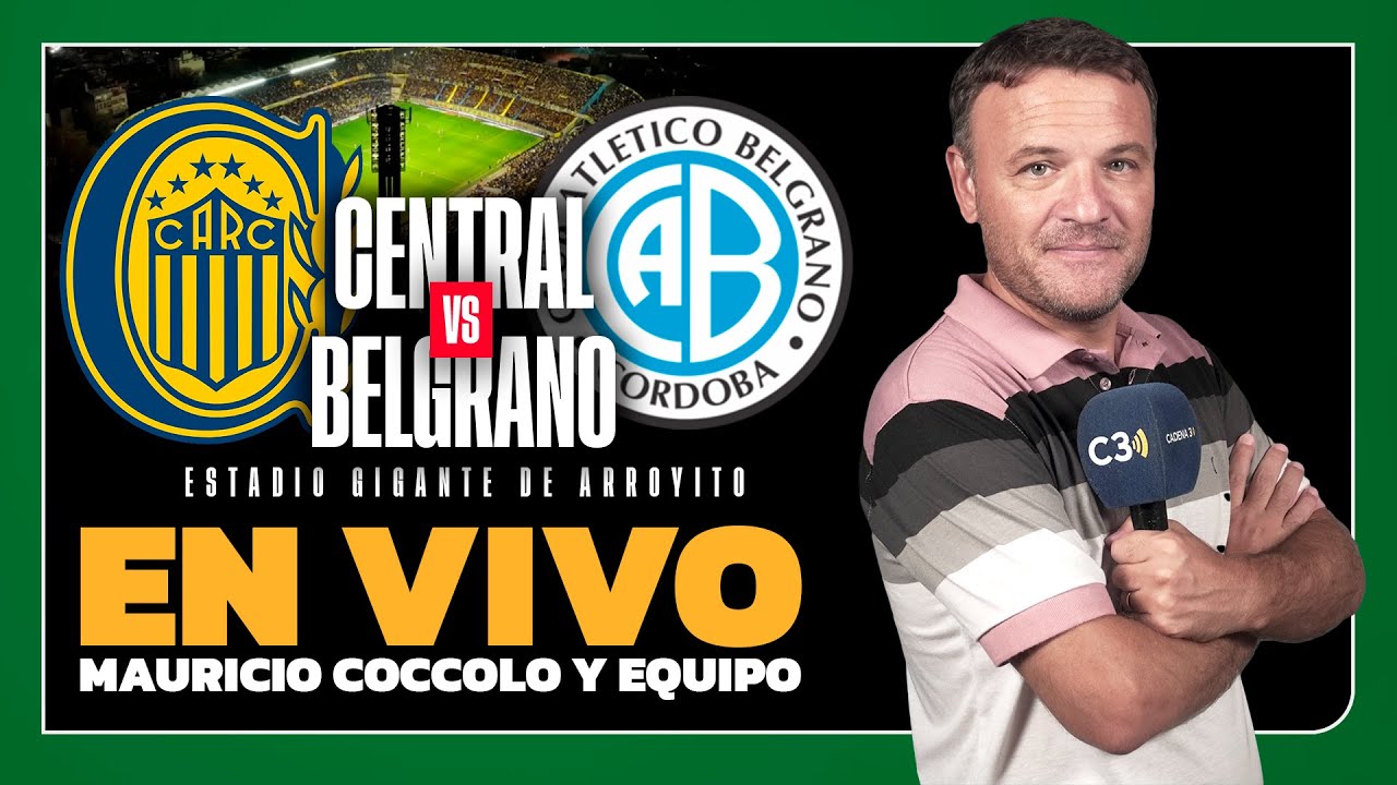 🔴 EN VIVO CENTRAL vs. BELGRANO | APERTURA | FECHA 1 | Relatos de MAURICIO COCCOLO | Cadena 3