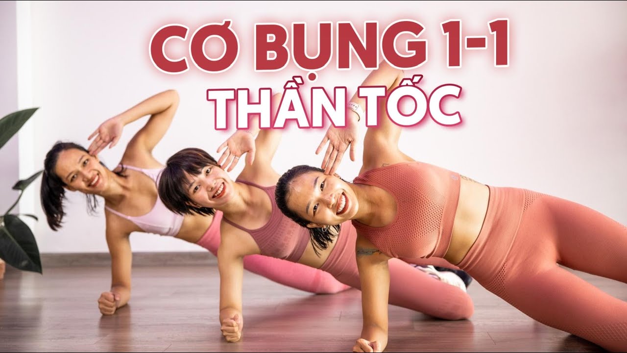 BÀI TẬP CƠ BỤNG 1-1 THẦN THÁNH | 250 CALORIES | ALL LEVEL