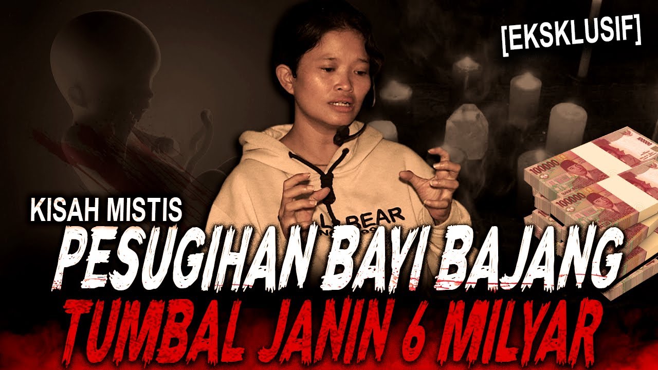 (EKSKLUSIF) DEMI UANG 6 MILIAR IBU INI RELA RITUAL PESUGIHAN BAYI BAJANG !! KISAH MISTIS KEKAYAAN