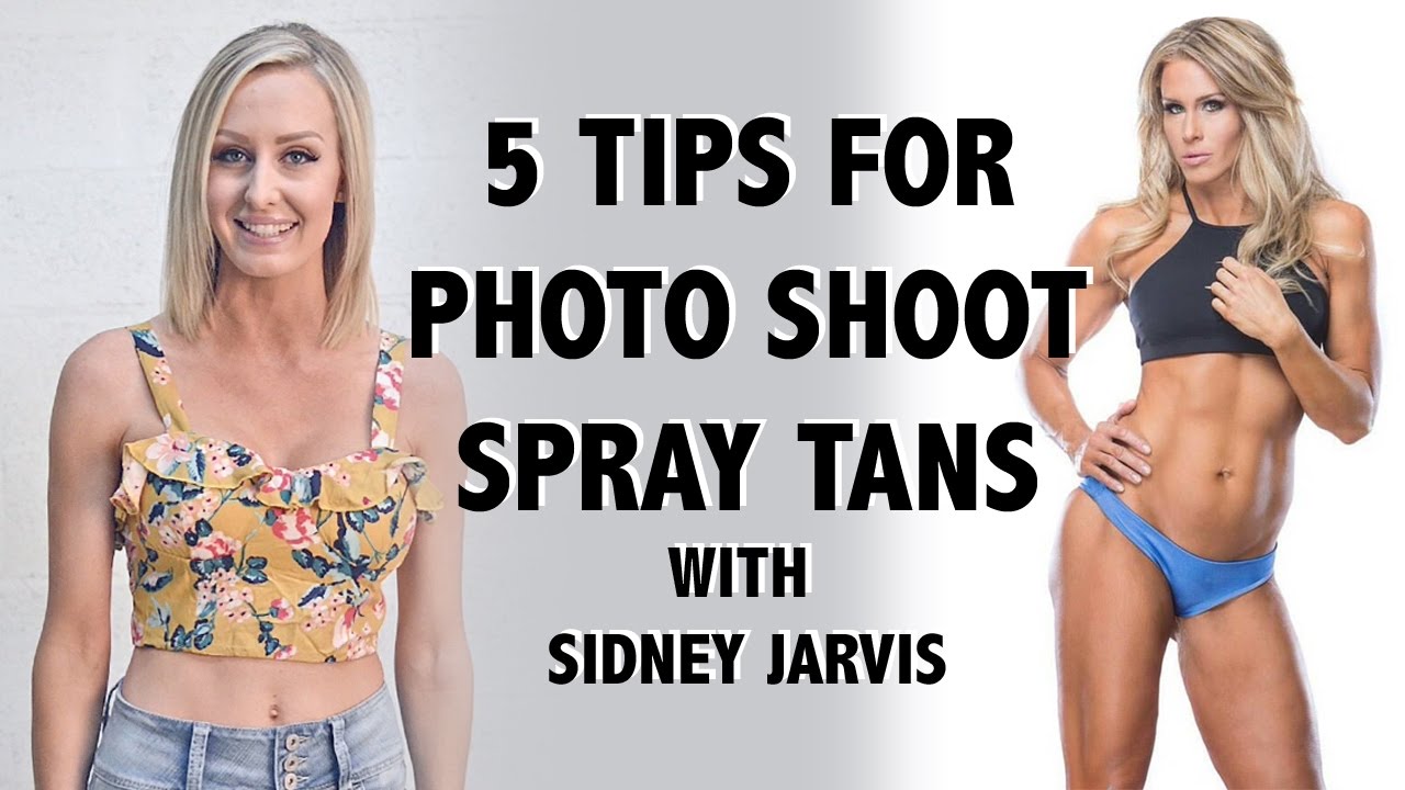5 Tips For The Perfect Photo Shoot Spray Tan | Sidney Jarvis