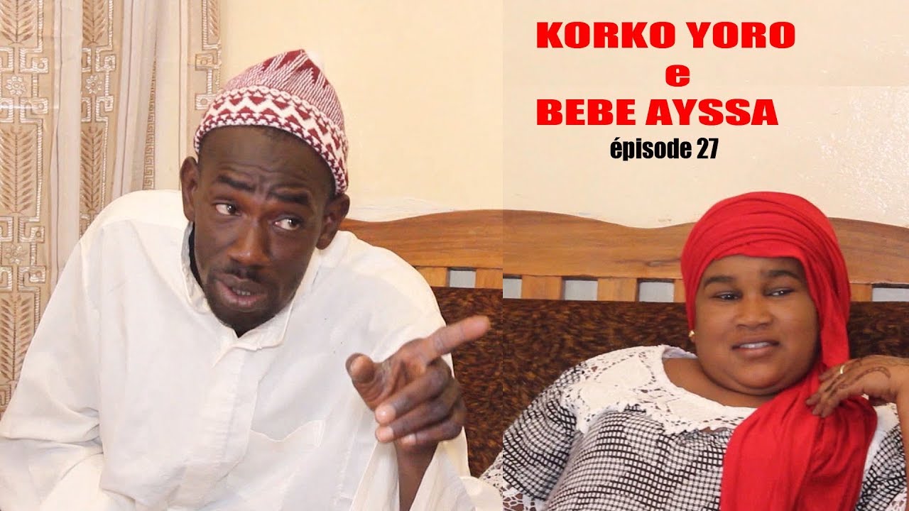 Korko Yoro e Bebe Ayssa Episode 27