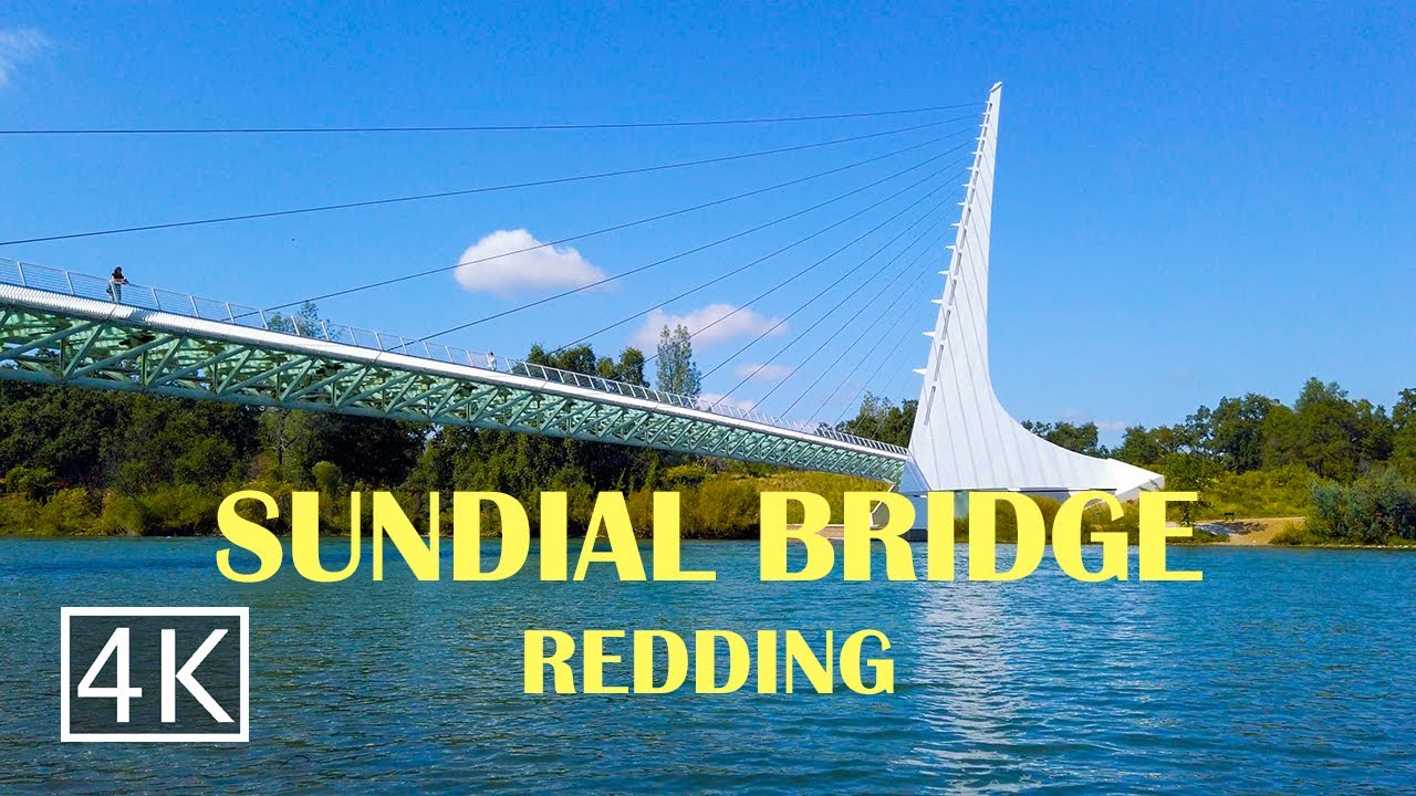 [4K] Sundial Bridge - Redding California