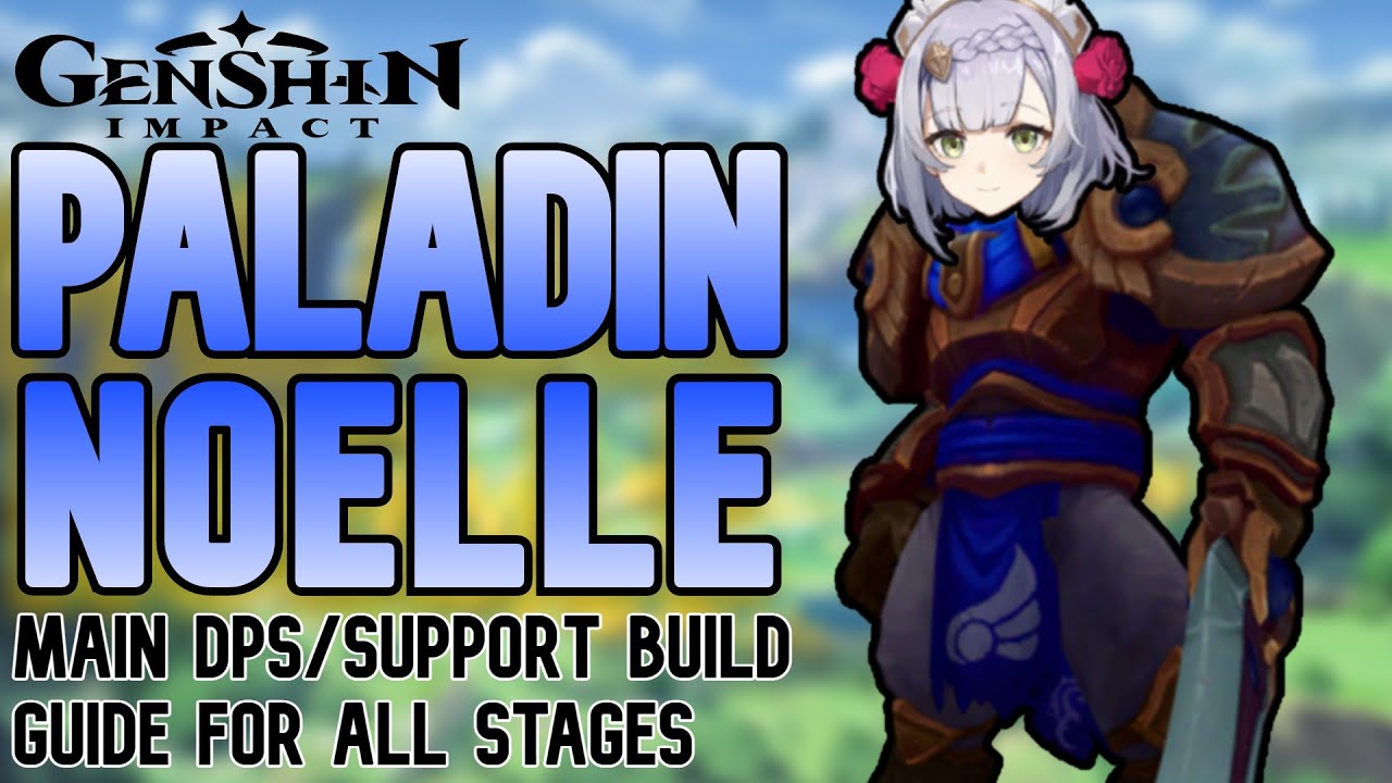 DEMOLISH ENEMIES w/ PALADIN NOELLE | Genshin Impact Level 90 Noelle Build Guide for ALL Stages