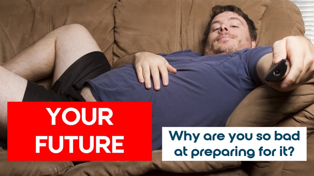 Why Do Humans Suck At Planning For The Future?