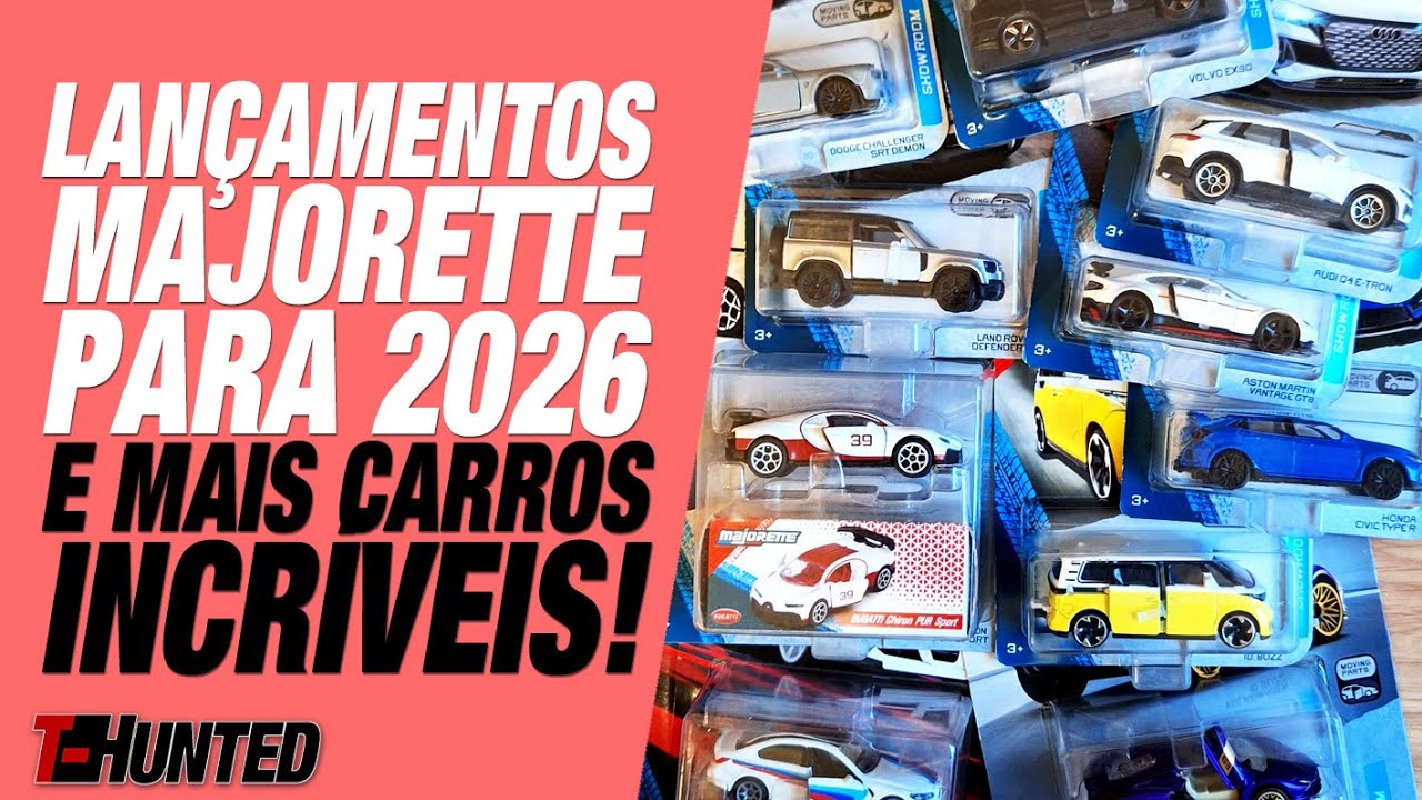 LANÇAMENTOS DA MAJORETTE PARA 2026 E MAIS ALGUNS CARROS INCRÍVEIS!