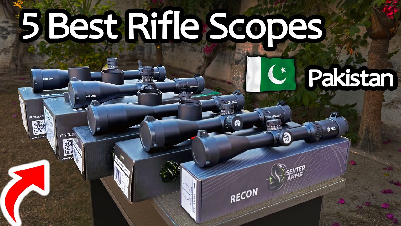 5 Best Rifle Scopes (HD Glass) for Hunting & Long Range Shooting in Pakistan