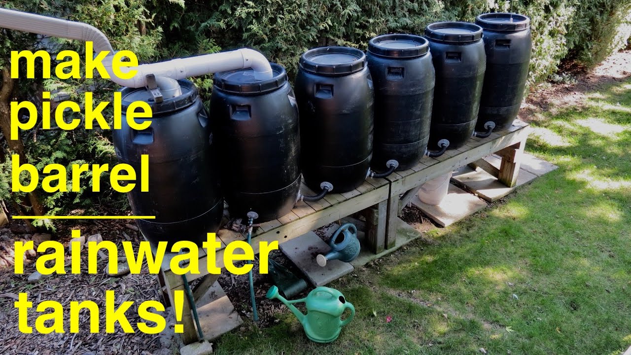 How to Build ● Rainwater Tanks From Pickle Barrels