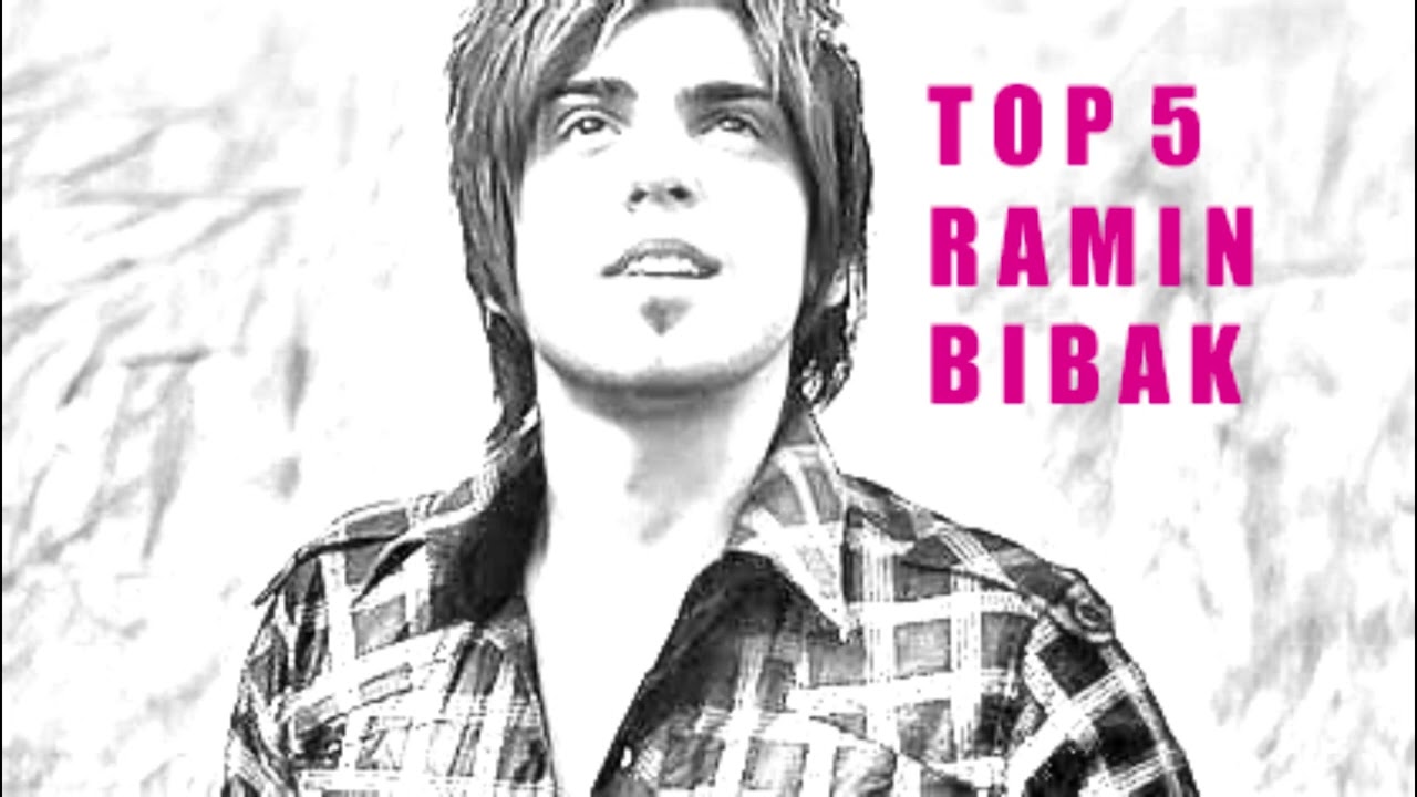 Ramin Bibak TOP 5