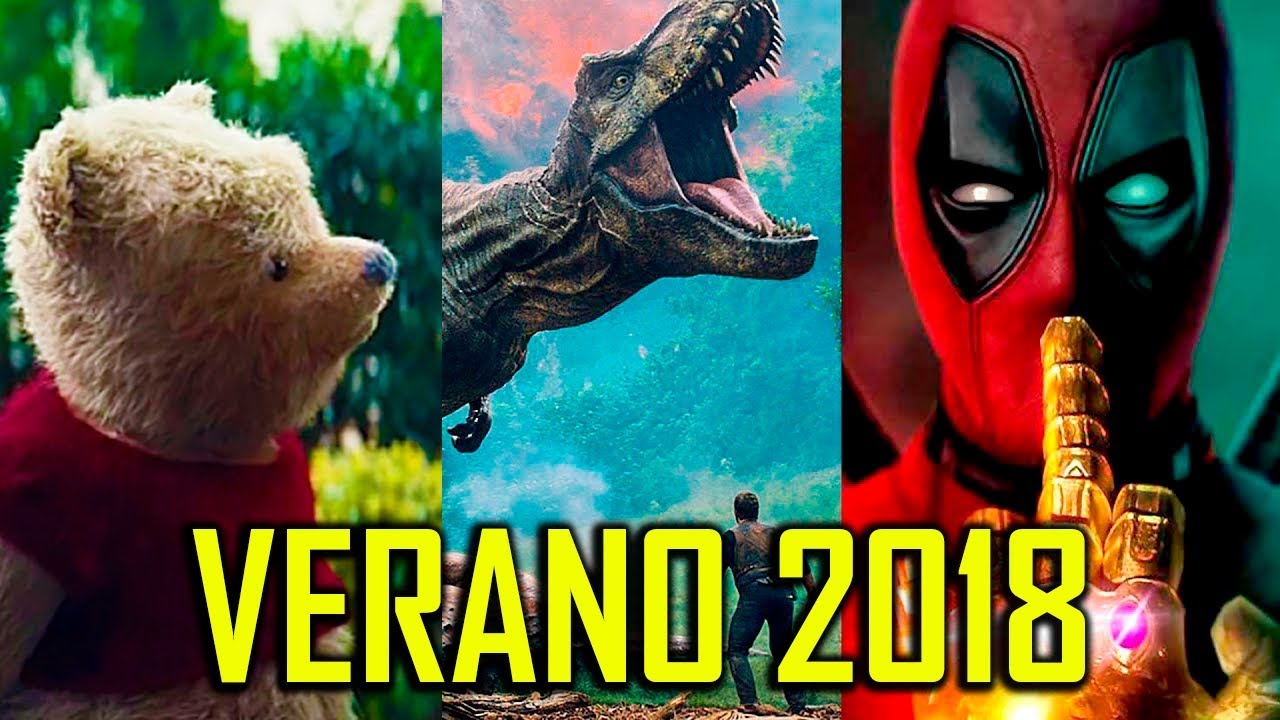 PELICULAS MAS ESPERADAS VERANO 2018 | PROXIMOS ESTRENOS WOW QUE PASA
