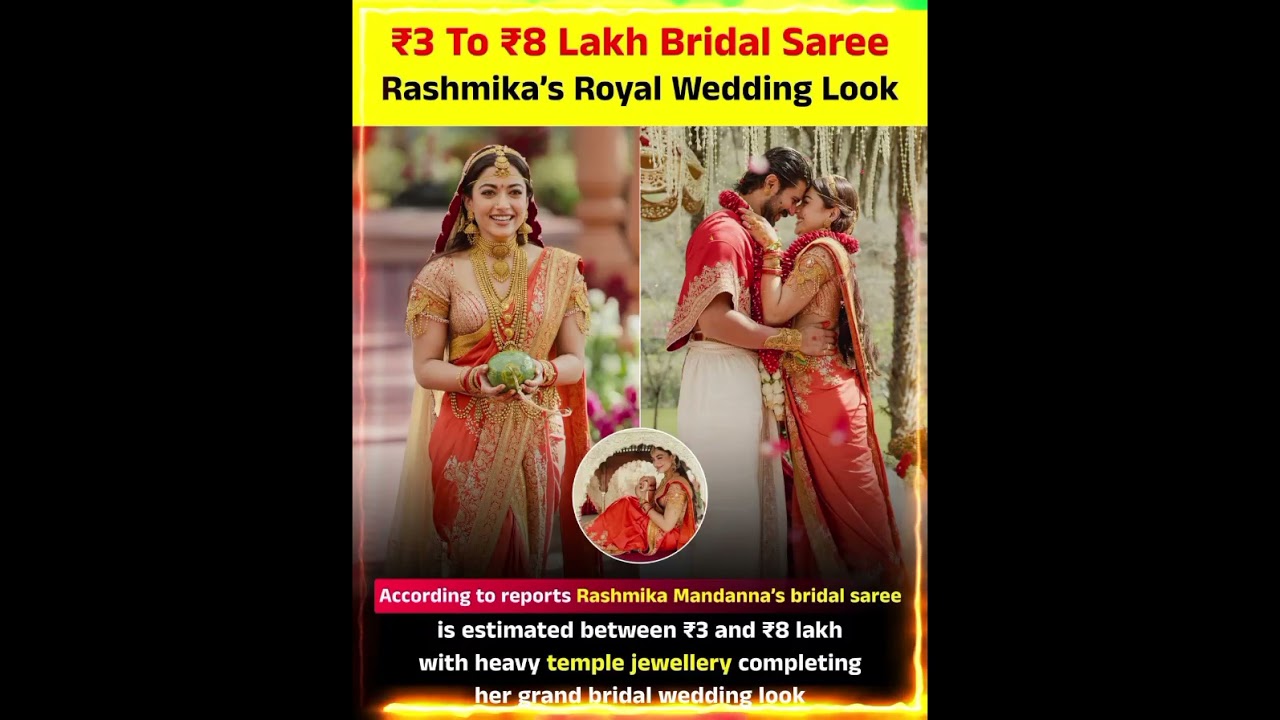 Rashmika Mandanna&rsquo;s ₹8 Lakh Bridal Saree 😍 Royal Wedding Look Revealed!#