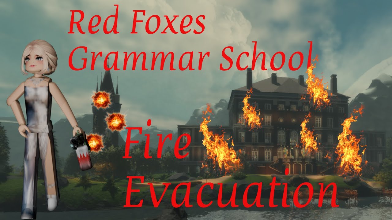 Starting a fire at //Red Foxes// //Fire evacuation//