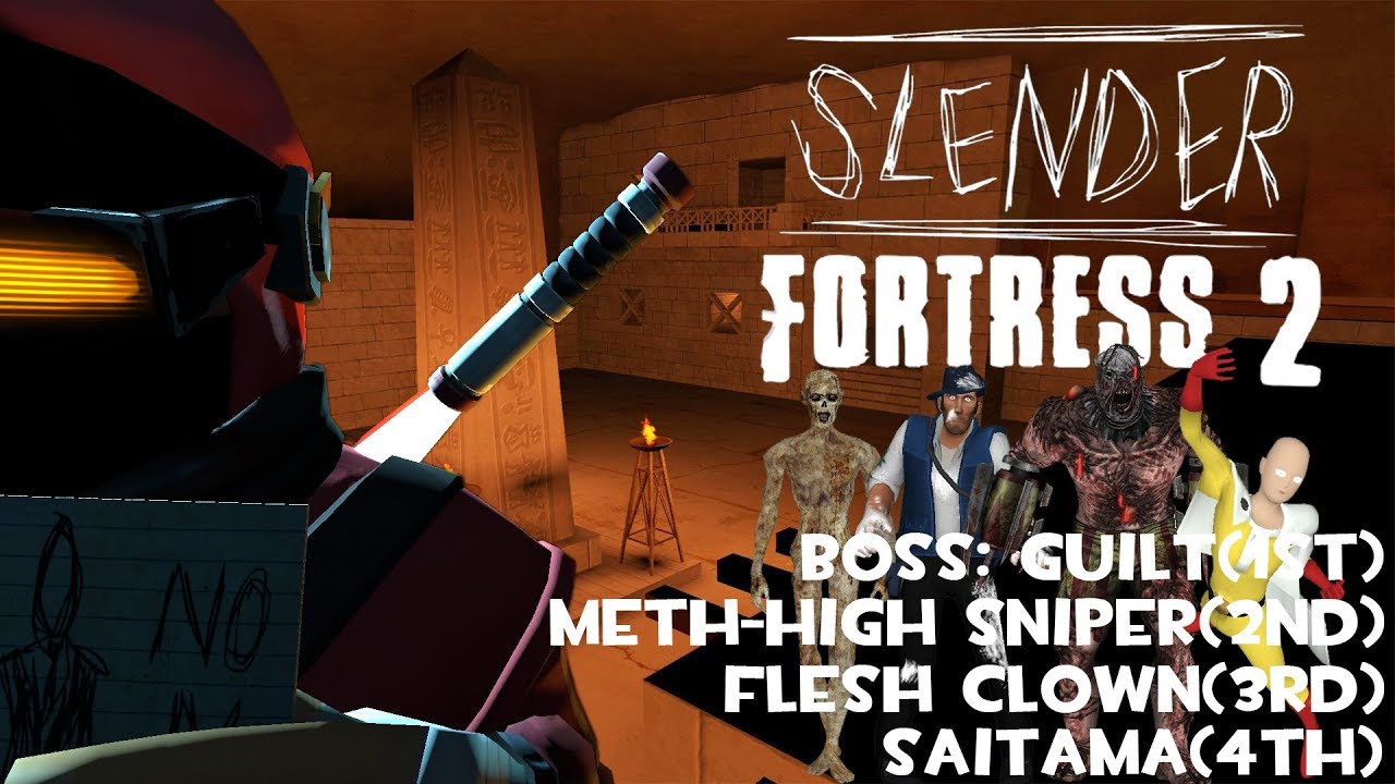 Slender Fortress 2:Expeditions Curse #11(BOSS:Guilt, Meth-High Sniper, Flesh Clown, Saitama)