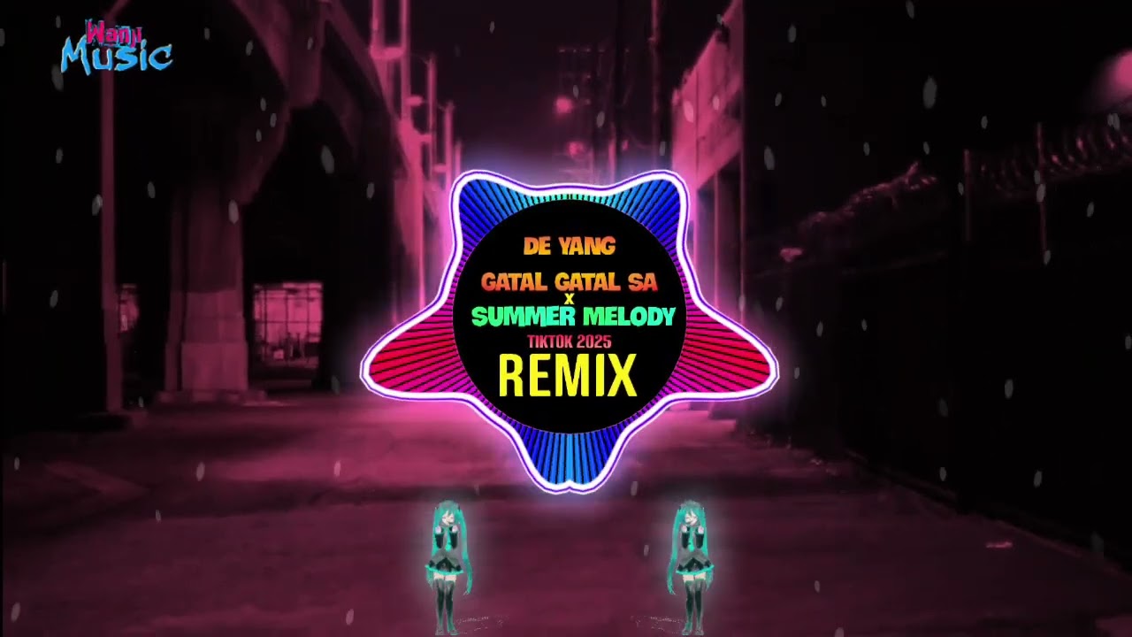 DJRichz - De Yang Gatal Gatal Sa (夏至版) x Summer Melody (Remix Tiktok 2025) || Tiktok Douyin DJ抖音版