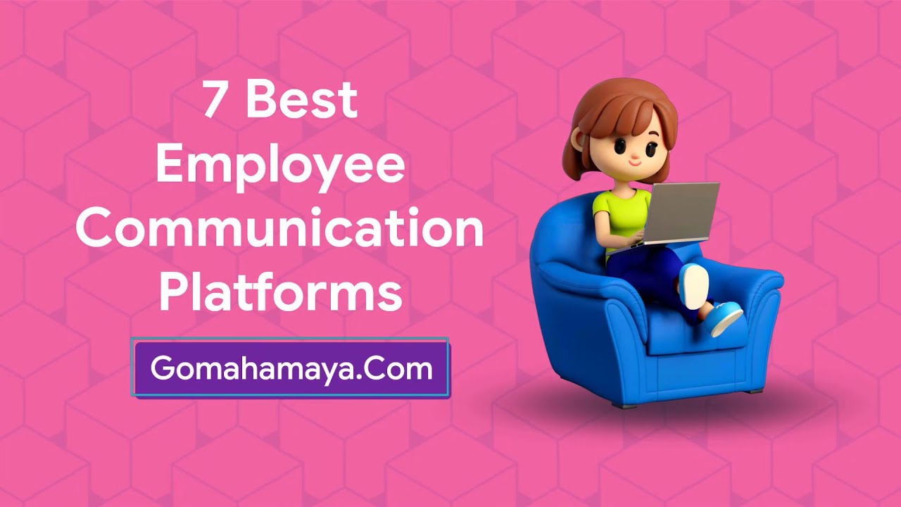 7 Best Employee Communication Platforms