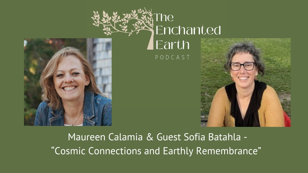 Cosmic Connection and Earthly Remembrance with Sofia Batalha