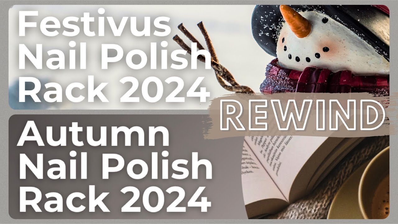 What I Wore from my Autumn & Festivus Nail Polish Racks 2024