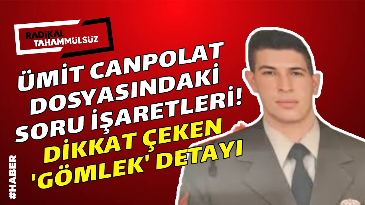 Ümit Canpolat dosyasındaki soru işaretleri! Dikkat çeken ‘gömlek’ detayı…