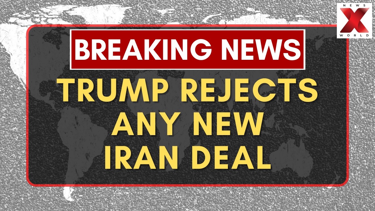 Trump Rejects Further Iran Nuclear And Economic Concessions | NewsX World