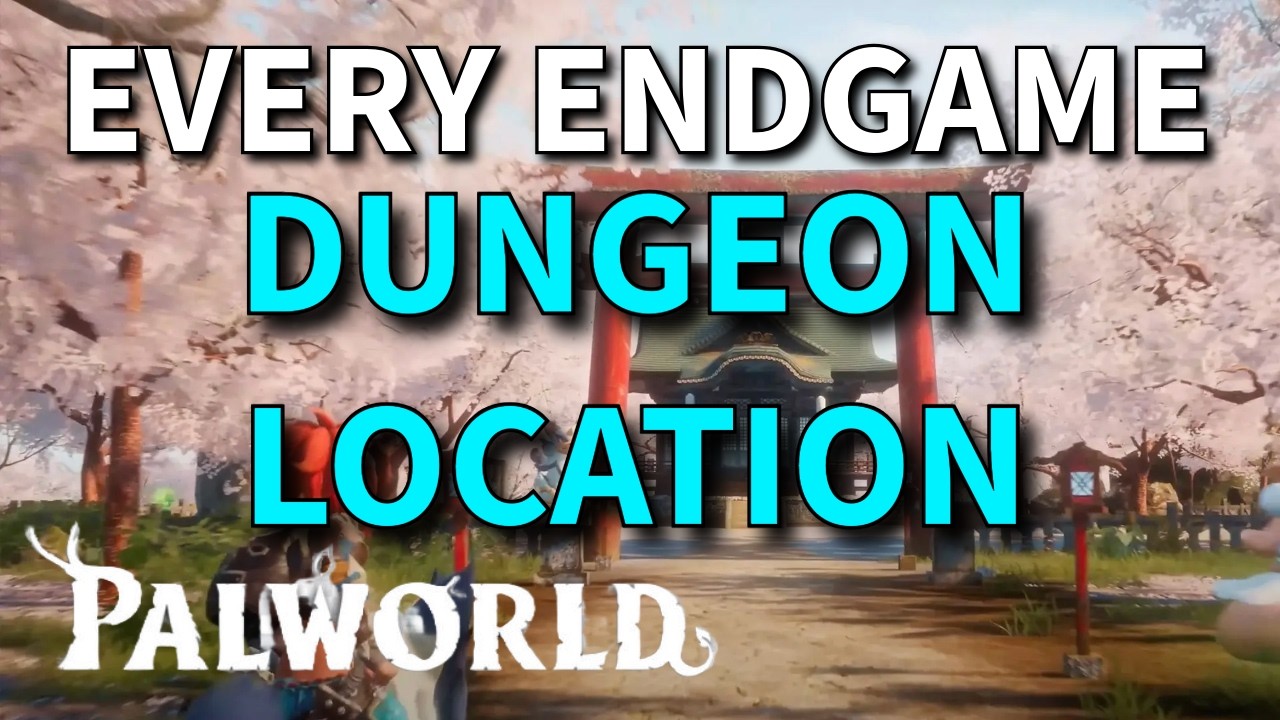 Palworld Endgame | EVERY DUNGEON LOCATION For Endgame | Sakurajima Island | Level 52 Dungeons