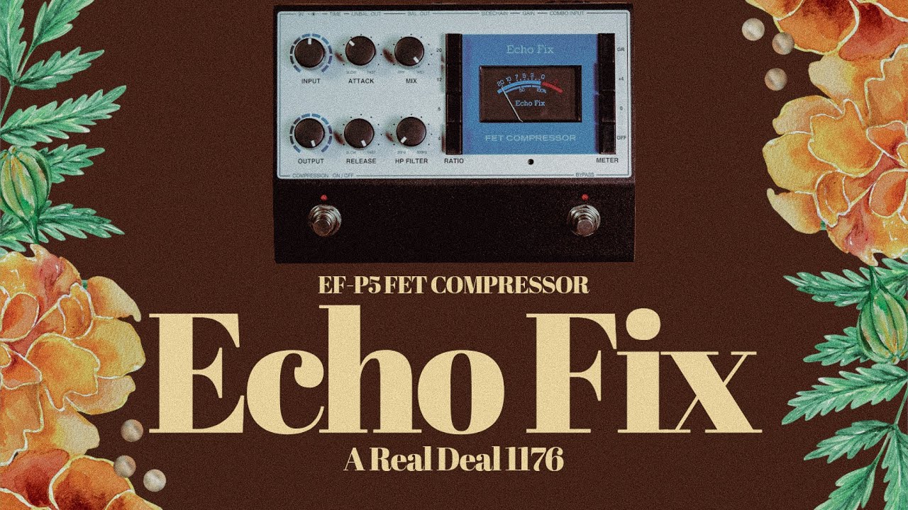 Компрессор/лимитер Echo Fix EF-P5 FET