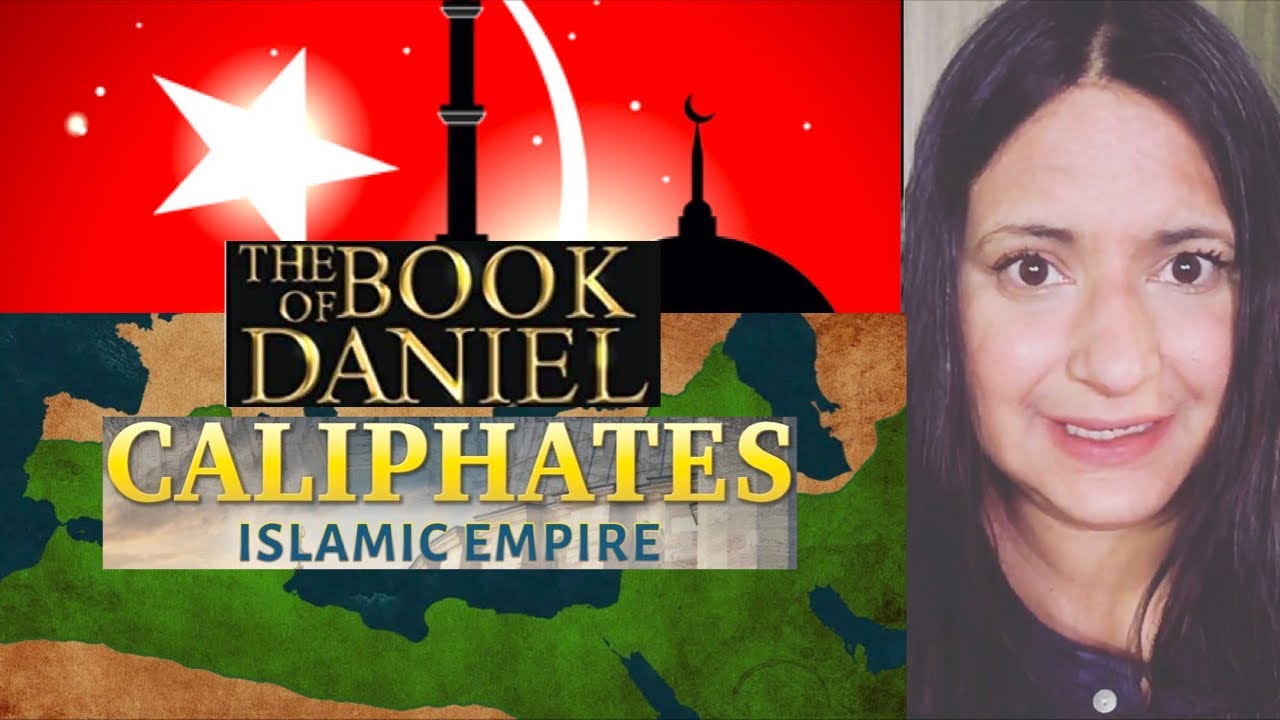 Early Islamic Empire & Caliphates Mentioned In Daniel Chapter 11
