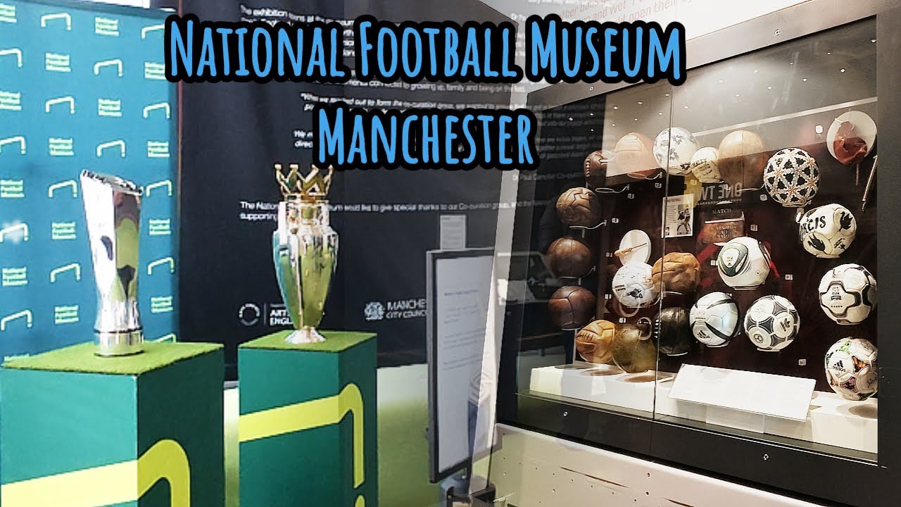 National Football Museum - Manchester, England