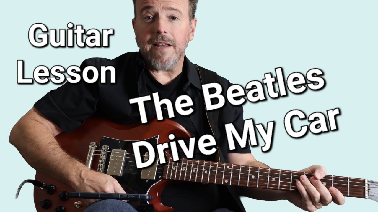 Guitar Lesson - Learn To Play: The Beatles - Drive My Car - All On One Guitar!
