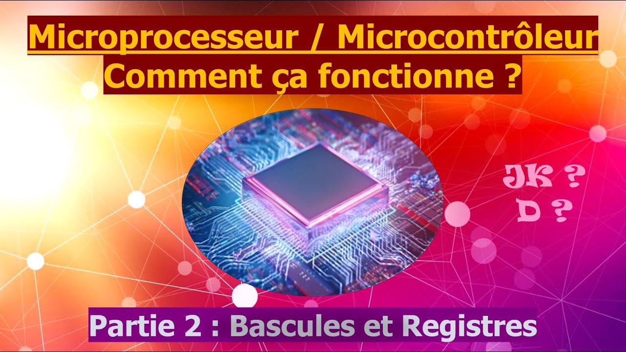 Bascules et Registres - Initiation Microprocesseur / Microcontrôleur