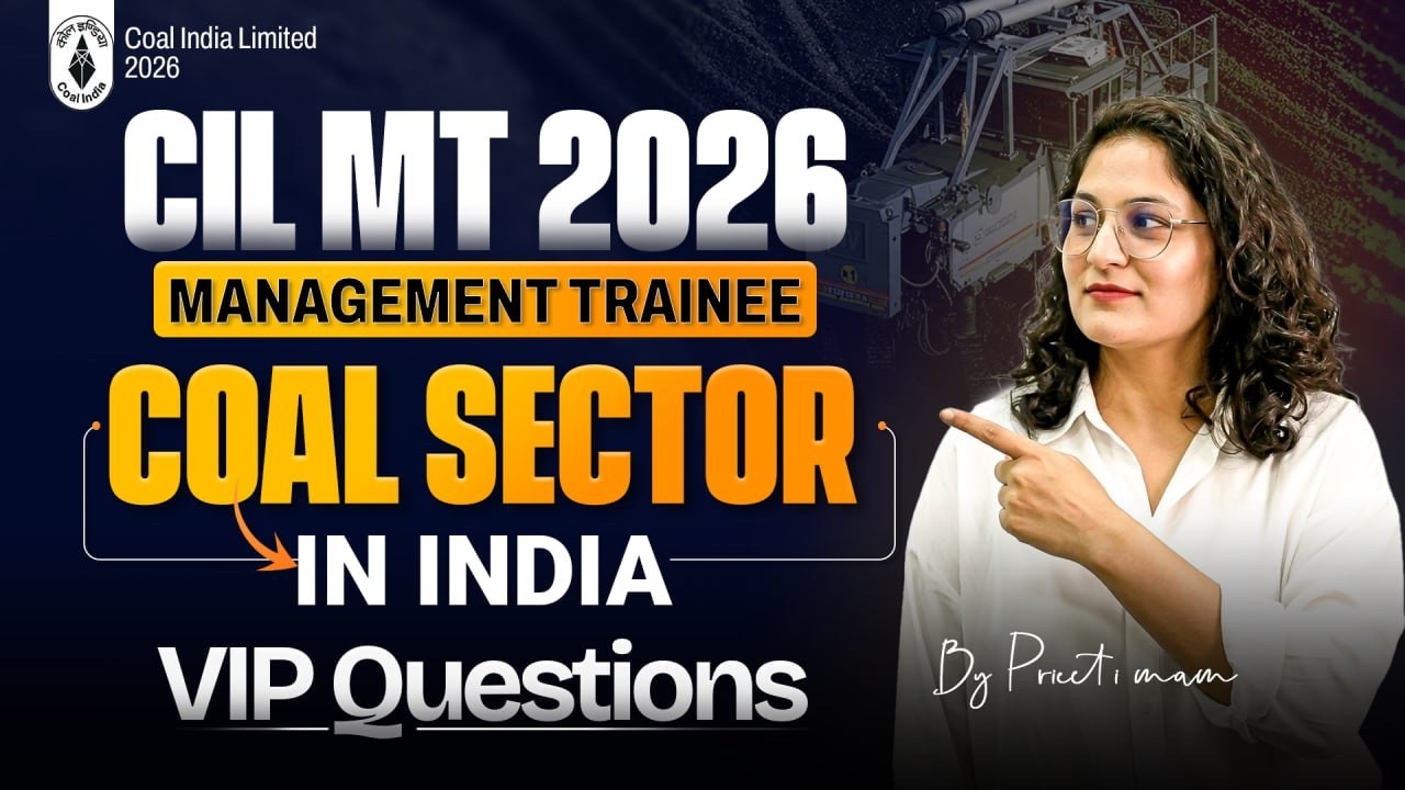 CIL MT 2026 🔴 | Coal Sector in India VIP Questions | By Preeti Mam