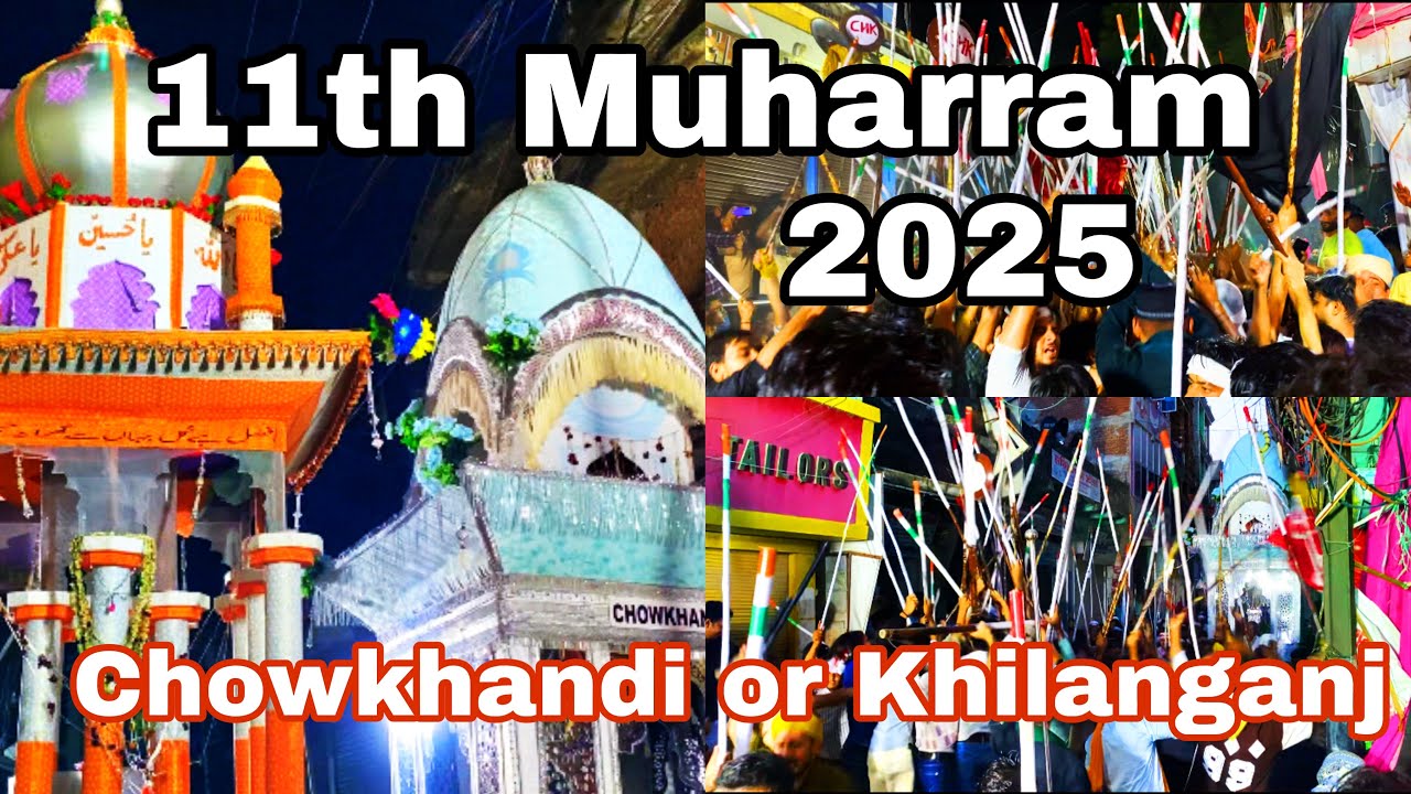 Chowkhandi and Khilanganj pahlam juloos | Sasaram Muharram 2025