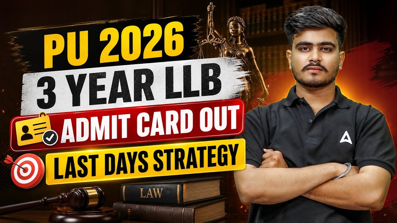 PU 2026 3 Year LLB Admit Card Out | Don't Miss the Ultimate Strategy