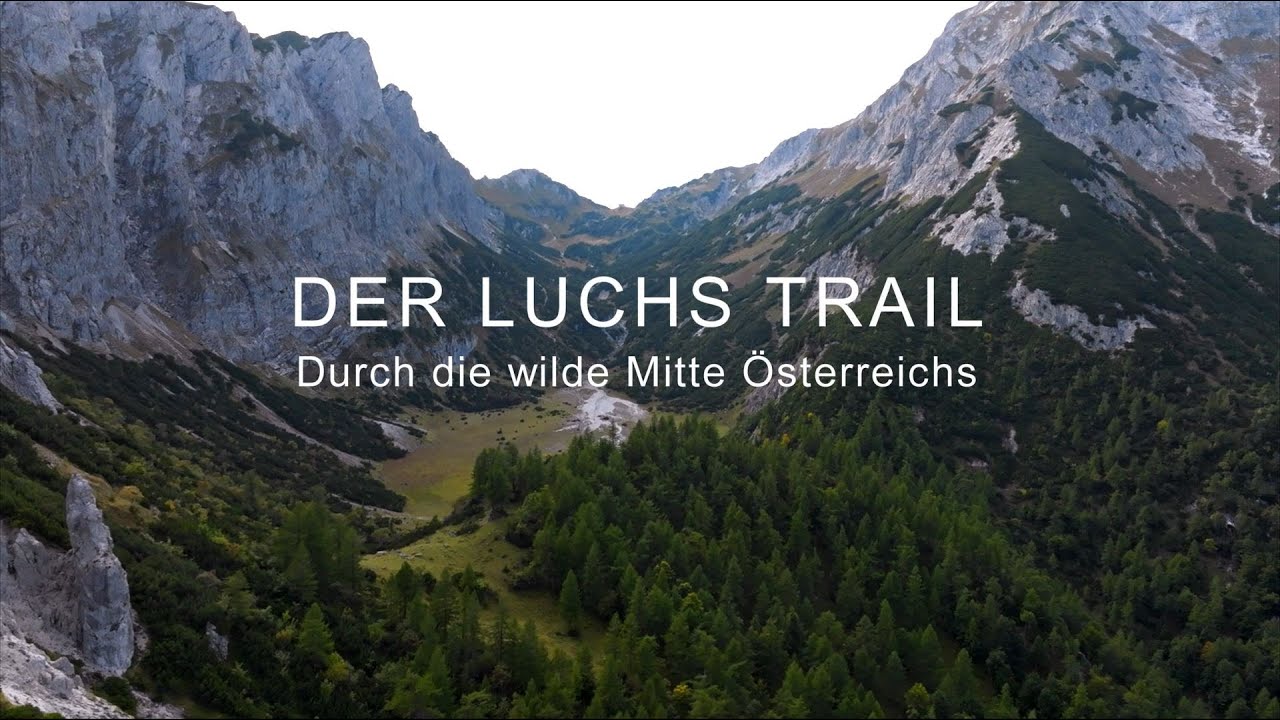 Der Luchs Trail - durch die wilde Mitte Österreichs