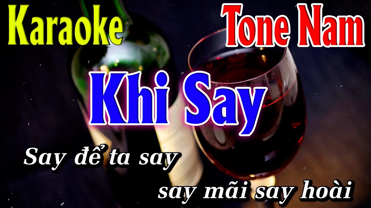 Khi Say Karaoke Tone Nam ( A#m ) Beat Mới | Karaoke Lâm Organ