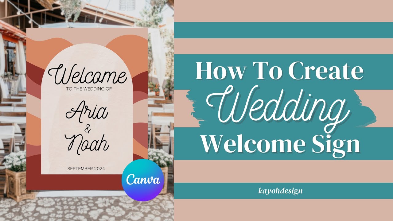 How To Create Wedding Welcome Sign in Canva | DIY Event Signage || kayohdesign