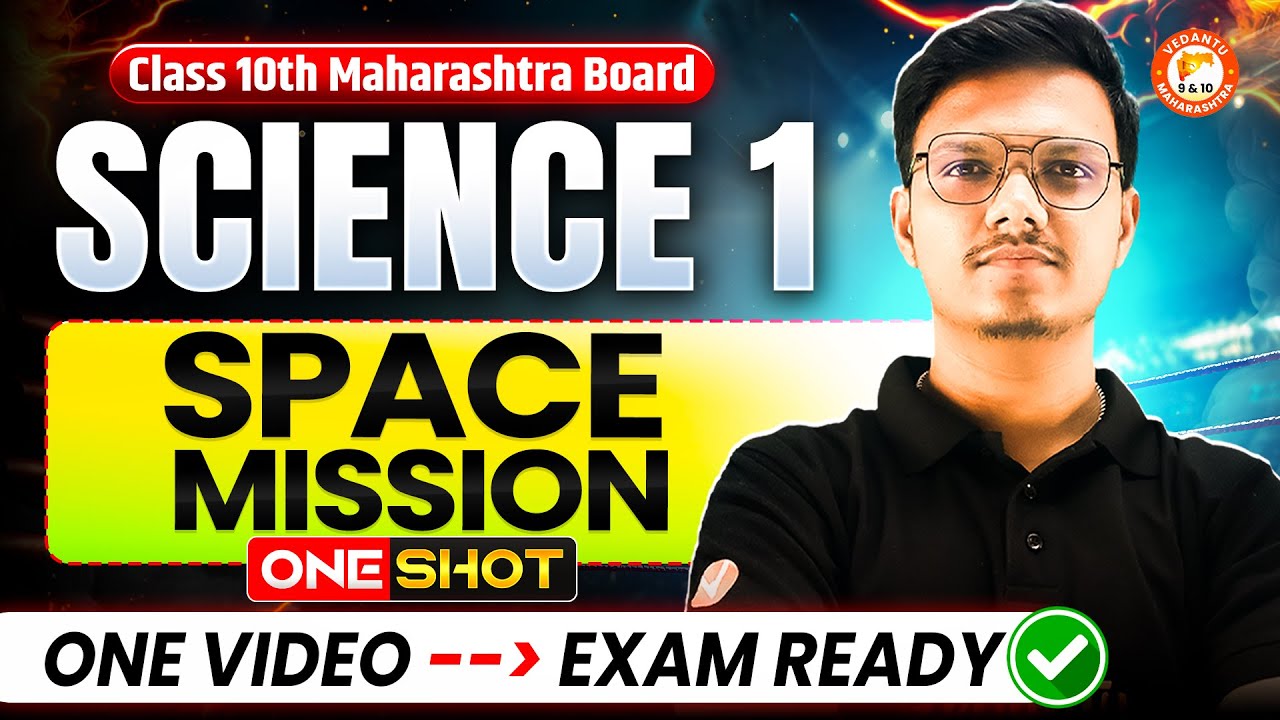 Space Mission Class 10 One Shot | Science 1 Chapter 10 Class 10 MH Board | 10th Prelims Science