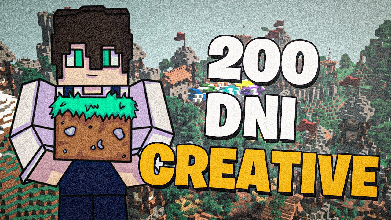 Spędziłem 200 DNI w Minecraft CREATIVE! I Stało Się To...