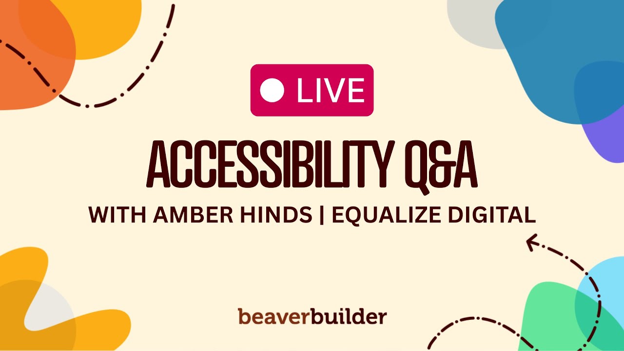 LIVE Q&A: Web Accessibility Best Practices with Amber Hinds