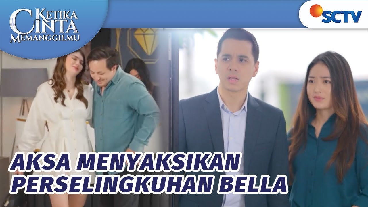 Dengan Mata Kepalanya, Aksa Lihat Perselingkuhan Bella!! | Ketika Cinta Memanggilmu Episode 59