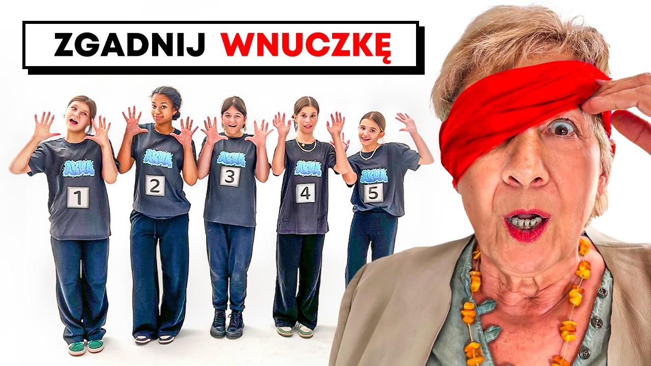 ZGADNIJ PRAWDZIWĄ WNUCZKĘ!