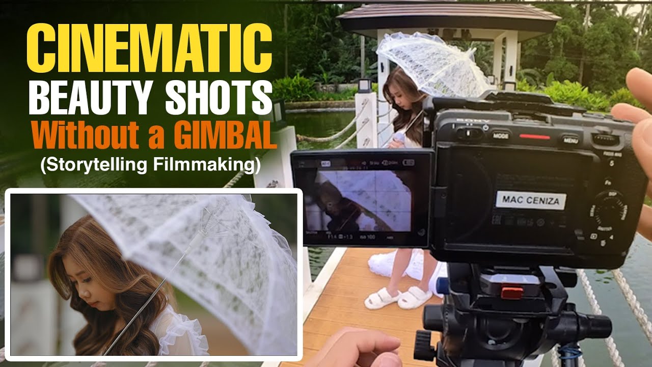 Cinematic Beauty Shots Without a Gimbal (Storytelling Filmmaking)