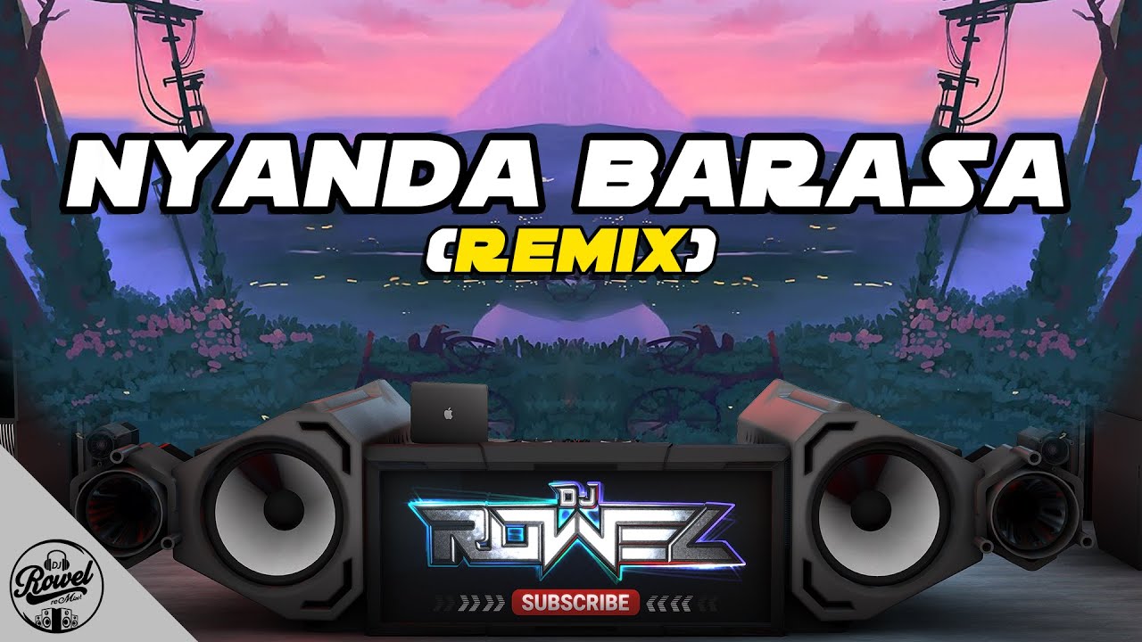 NYANDA BARASA (Remix) - Dj Rowel | Viral Dance Craze 2021 | Philippines Party Mix