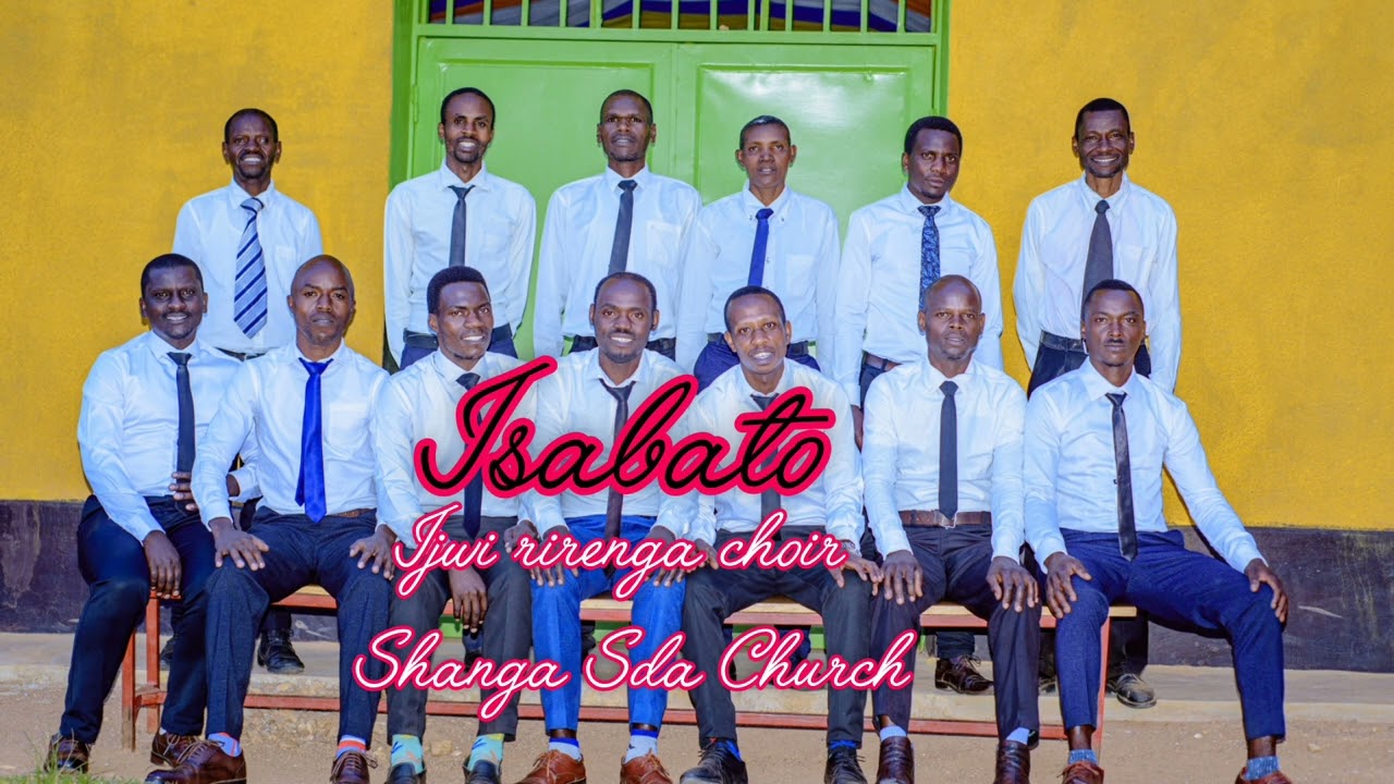 Isabato by IJWI RIRENGA CHOIR SHANGA SDA INTARA YA NYANGAZI