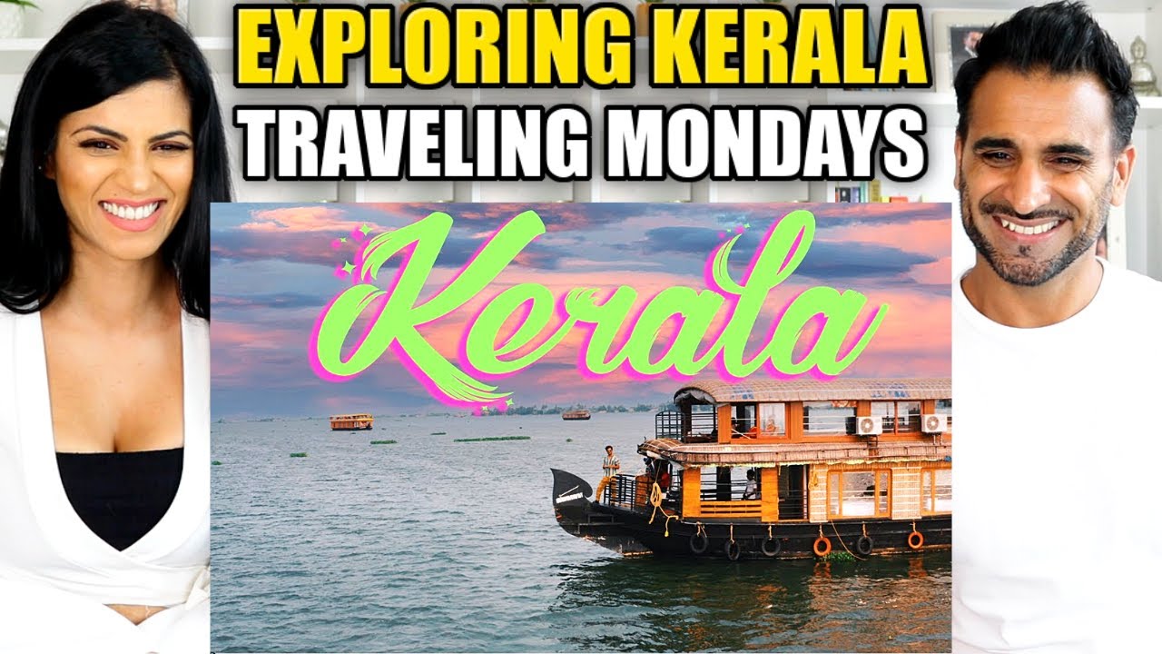 EXPLORING KERALA with Kerala Tourism | Cinematic Video : Traveling Mondays | REACTION!!
