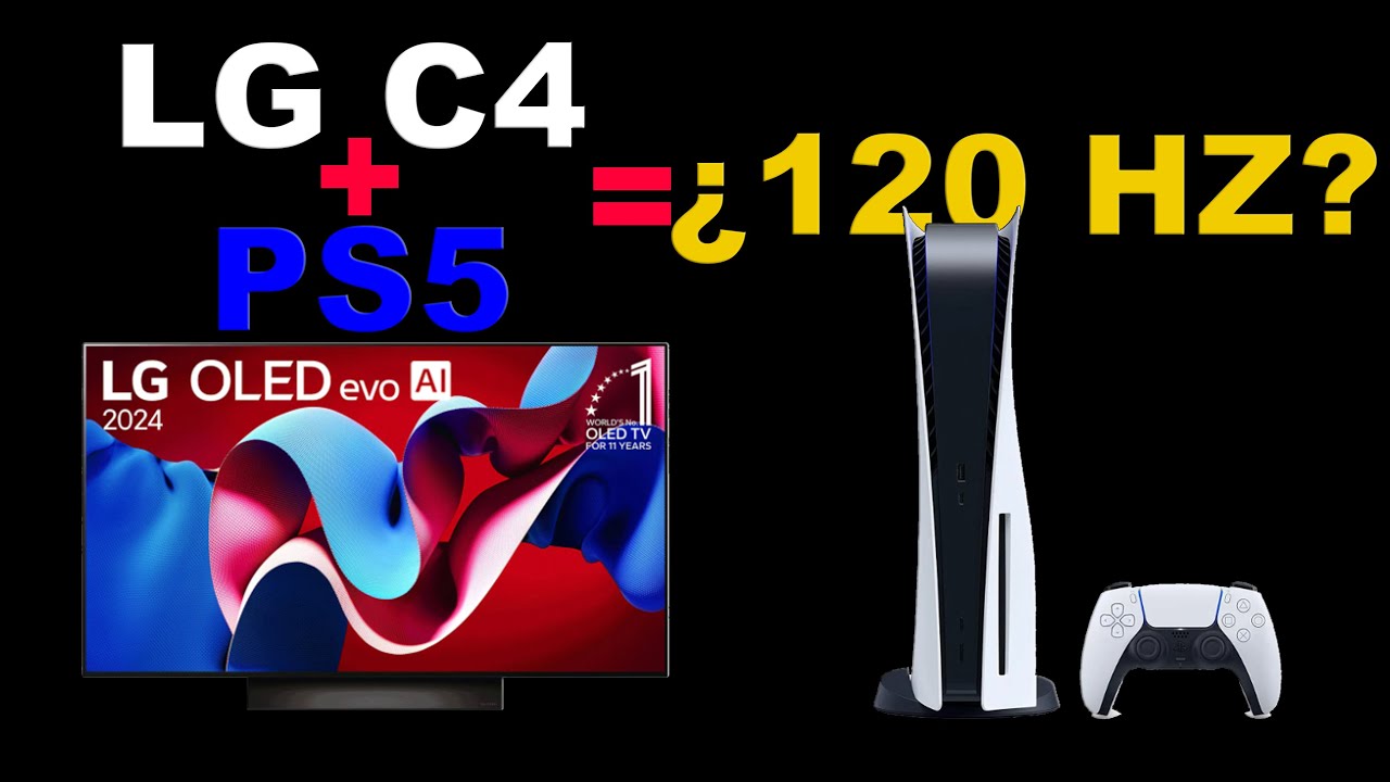 Activar 120Hz PS5 en LG C4