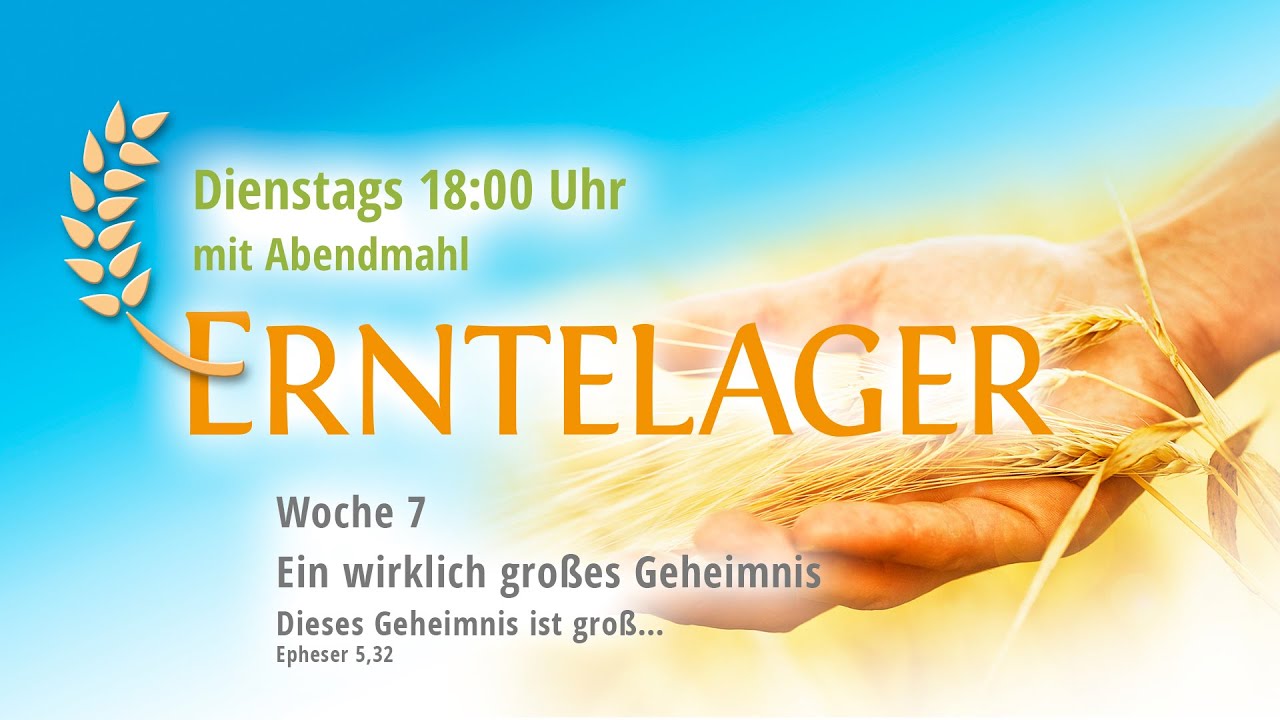 Erntelager - Woche 7 -  Ein wirklich großes Geheimnis