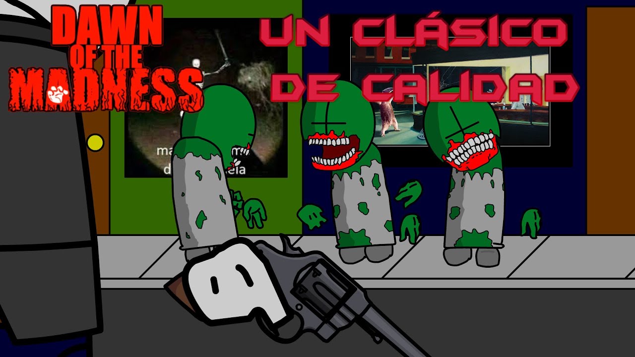 Dawn of the madness un clásico de calidad