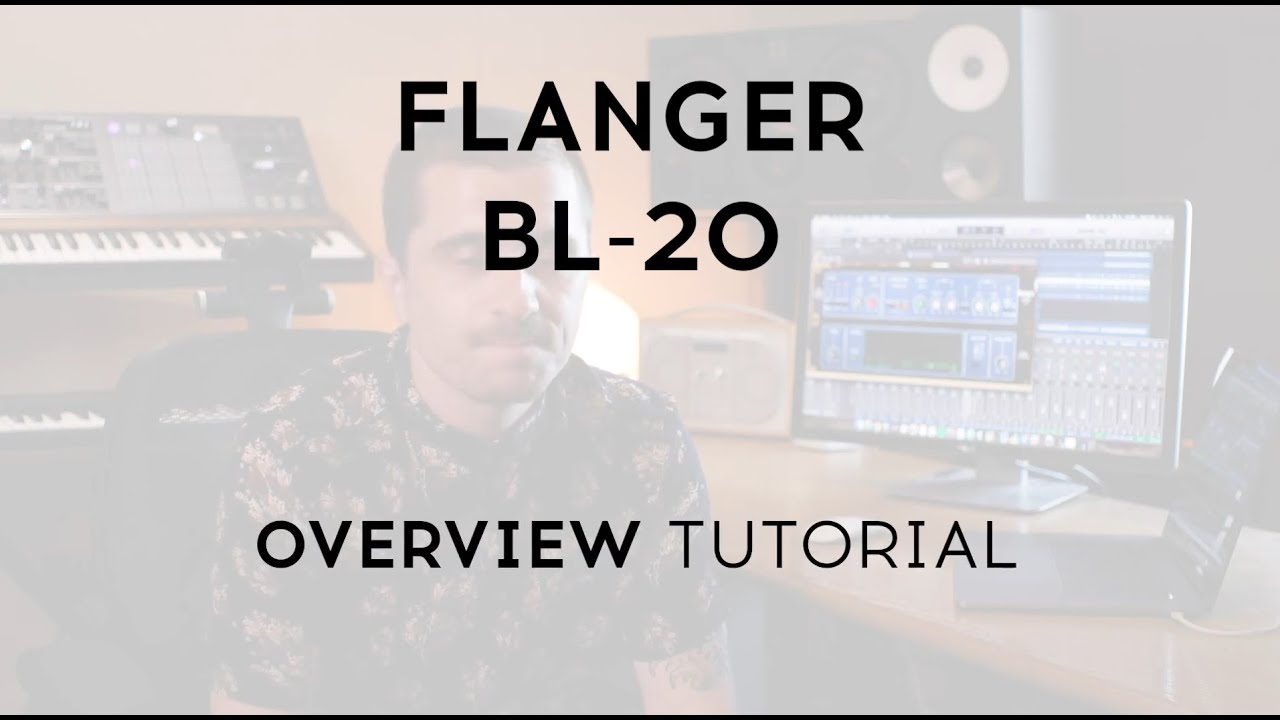 Tutorials - Flanger BL-20 | ARTURIA