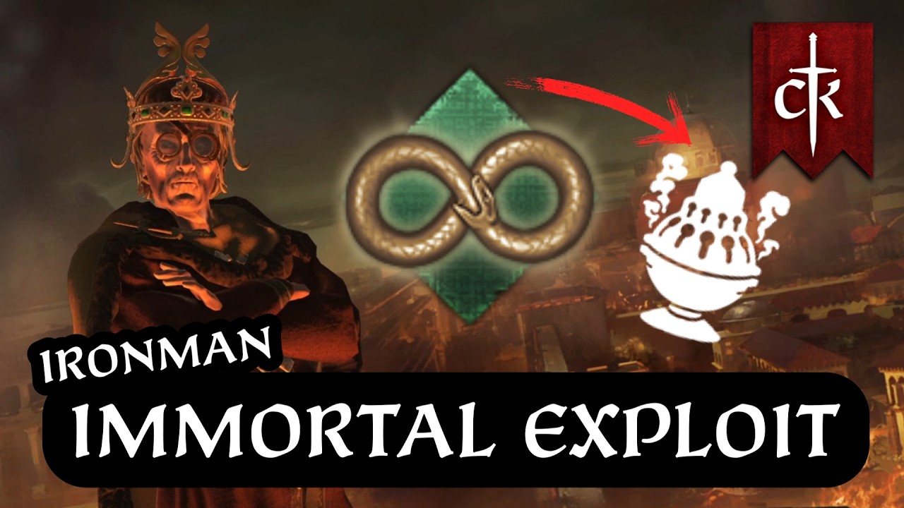 IMMORTALITY IRONMAN EXPLOIT - CK3 Roads to Power 1.13