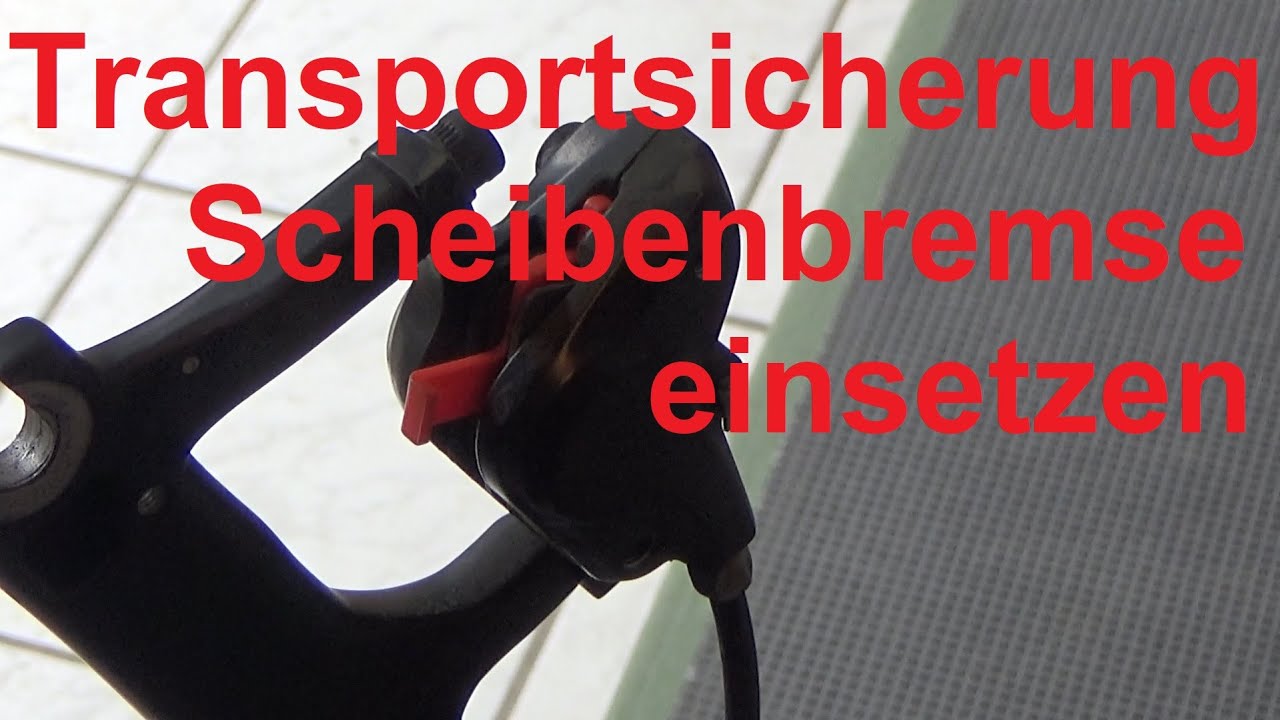 Fahrrad Scheibenbremse Transportsicherung einsetzen Fehler vermeiden Transportsicherung