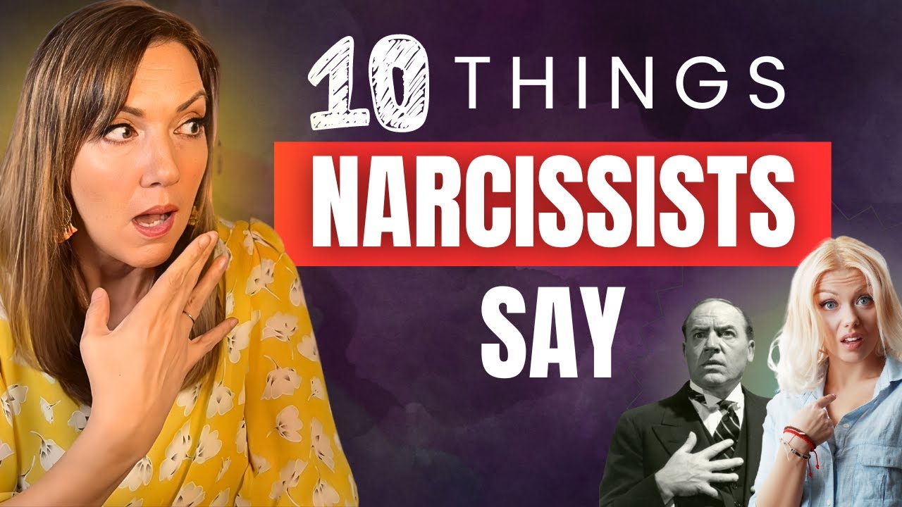 10 Things Narcissists Say (And What They REALLY Mean)